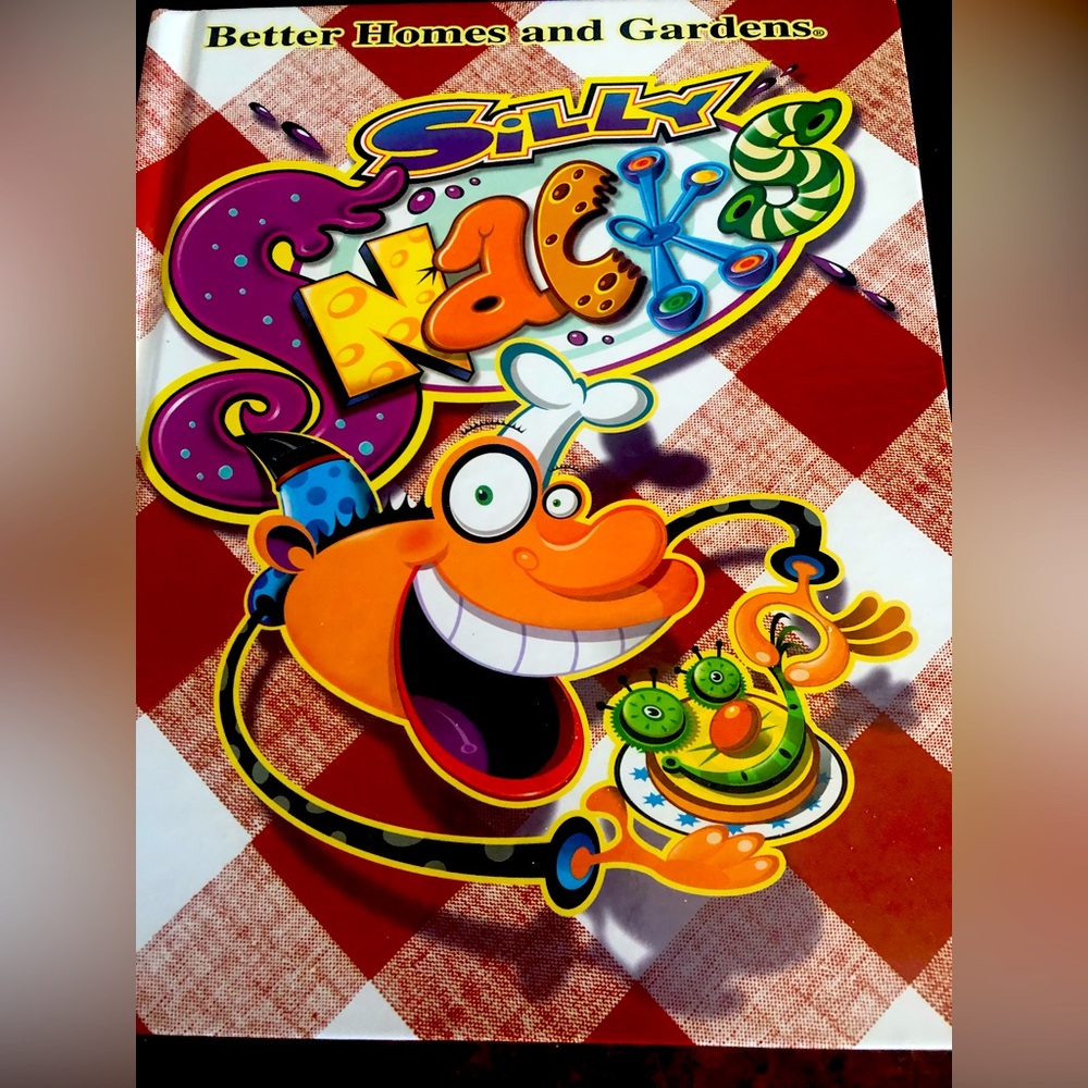 Better Homes and Gardens Silly Snacks cookbook